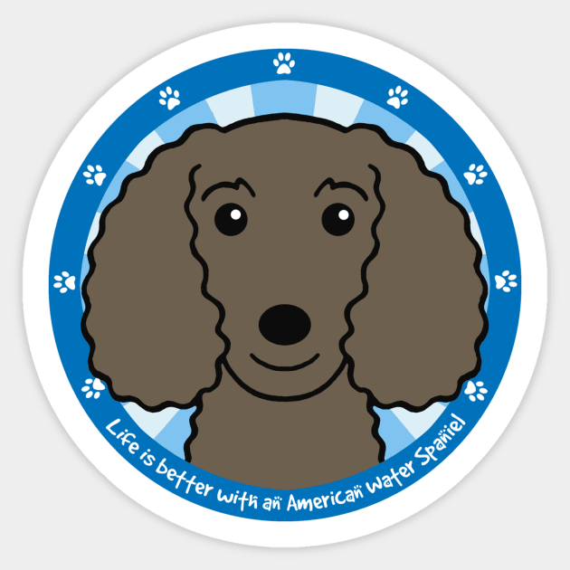 Life is Better With an American Water Spaniel Sticker by AnitaValle